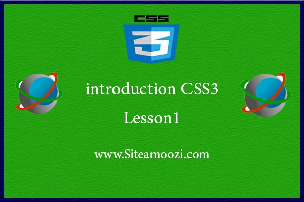 آموزش تصویری CSS3 جلسه اول | سرفصل آموزش css3 پیشرفته